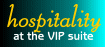 Hospitality at VIP Suite